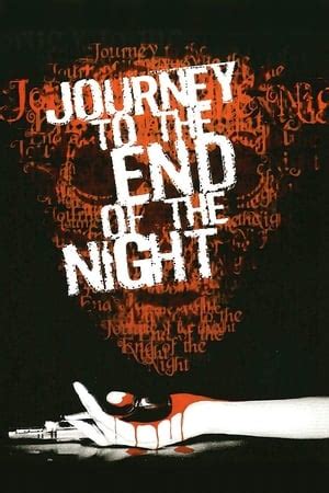 Journey to the End of the Night (2006) — The Movie Database (TMDb)