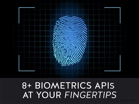 Biometrics Apis At Your Fingertips Nordic Apis