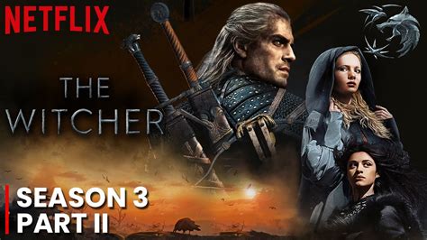 The Witcher Season 3 VOLUME 2 Release Date Netflix YouTube