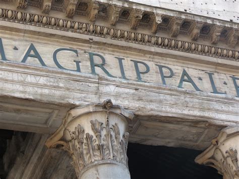 Marcus Vipsanius Agrippa - The Pantheon - Rome | Ancient cities, Ancient rome, The panthéon