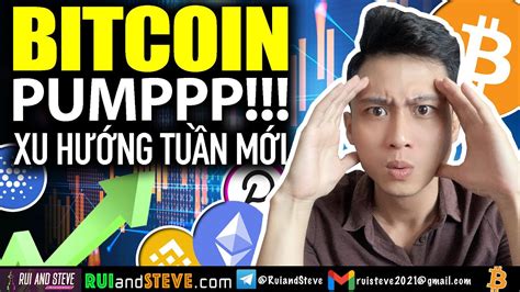 Bitcoin Bitcoin Pumppp C P Nh T Nhanh Xu H Ng Btc Tu N M I