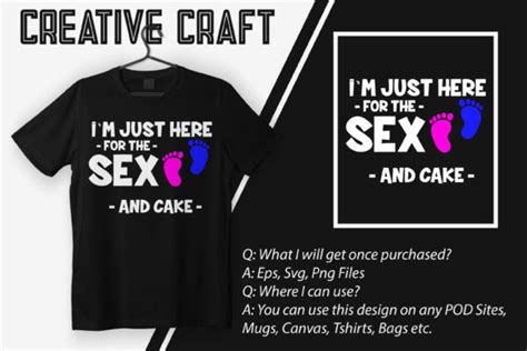 I M Just There For The Sex Graphic By The Design Factory Creative Fabrica