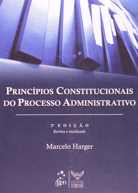 Princípios Constitucionais do Processo Administrativo PDF Marcelo Harger