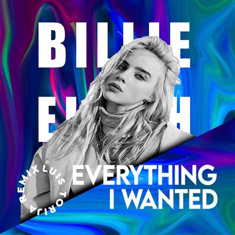 Billie Eilish Everything I Wanted Luis Torija Remix By LUIS TORIJA