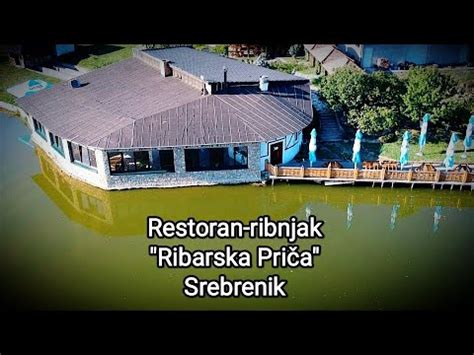 Jezero Restoran Ribarska Pri A Srebrenik Dron K Youtube