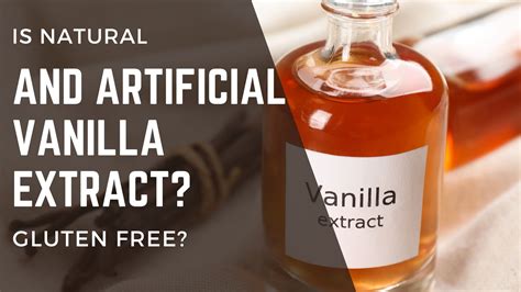 Is Natural And Artificial Vanilla Extract Gluten Free