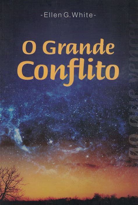 O Grande Conflito De Ellen G White Manuseado