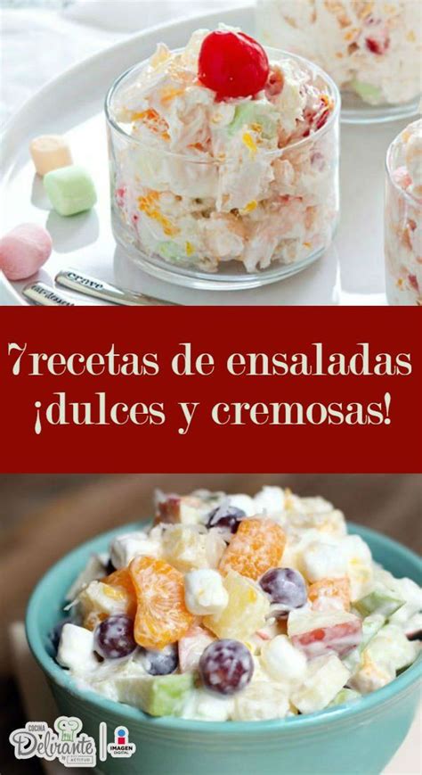 7 Maravillosas Recetas De Ensaladas Dulces Y Cremosas Ensaladas