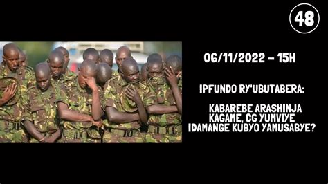 Ipfundo Ry Ubutabera Kabarebe Arashinja Kagame Cg Yumviye