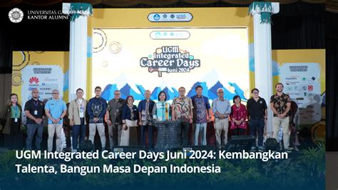 Ugm Integrated Career Days Juni Kembangkan Talenta Bangun Masa