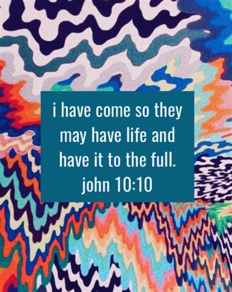 I Have Come So That They May Have Life And Have It To The Full John