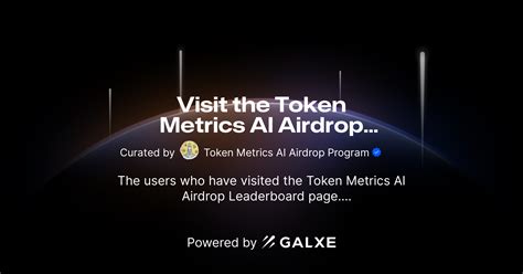 Visit The Token Metrics Ai Airdrop Leaderboard Credential Galxe