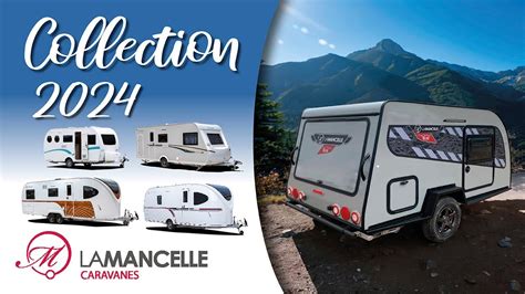 Caravanes La Mancelle Collection 2024 YouTube