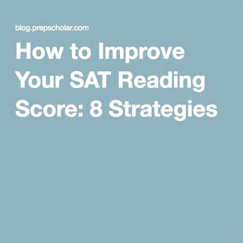 How To Improve Your Sat Reading Score 8 Strategies Sat Reading