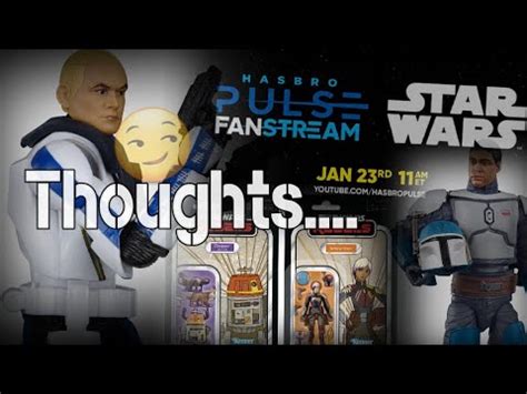 Hasbro Pulse FANSTREAM Star Wars 3 75 NEWS REVEALS Reaction