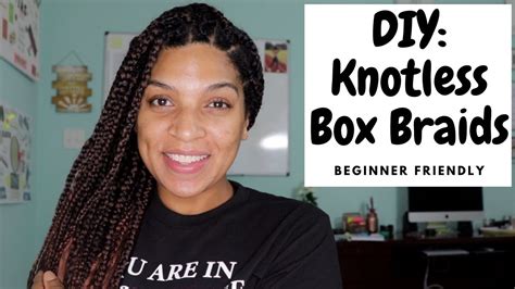 How To Do Knotless Box Braids Beginner Friendly Diy Youtube