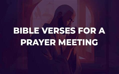 Bible Verses For A Prayer Meeting - bibleconclusions.com