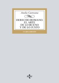 Derecho Romano El Arte De Lo Bueno Y De Lo Justo Tecnos Editorial