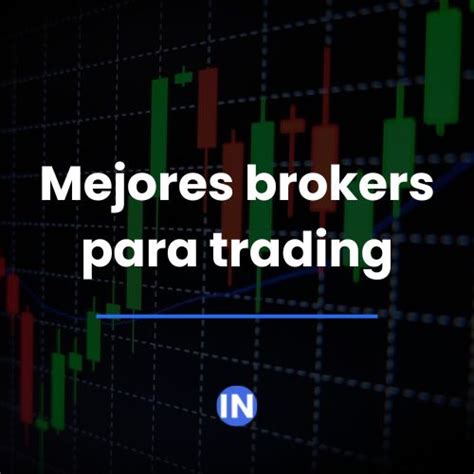 Mejores Brokers Para Acciones Mejor Broker 2025