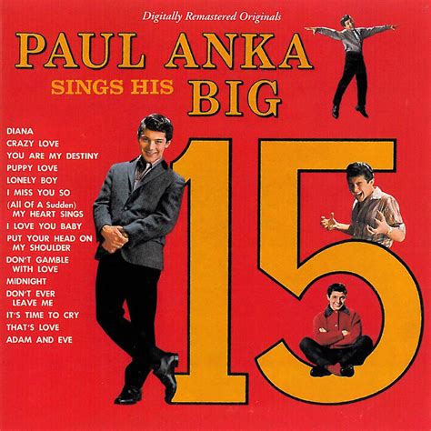 Paul Anka Sings His Big 15 Remastered Album By Paul Anka Apple Music