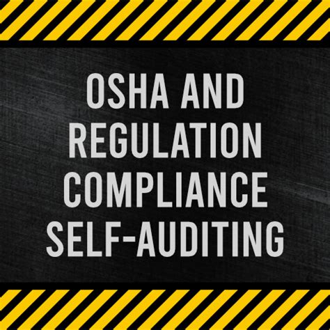 OSHA And Regulation Compliance Self Auditing Training Your Safety Is