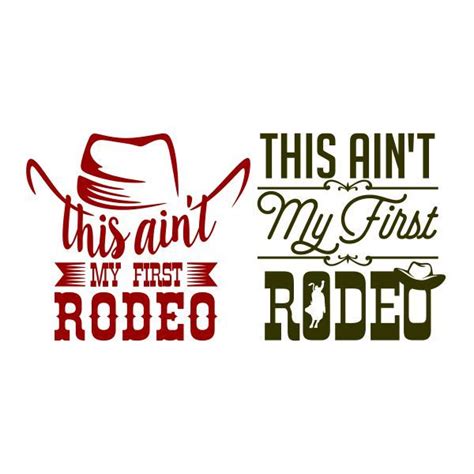 Two T Shirts That Say This Isn T My First Rodeo