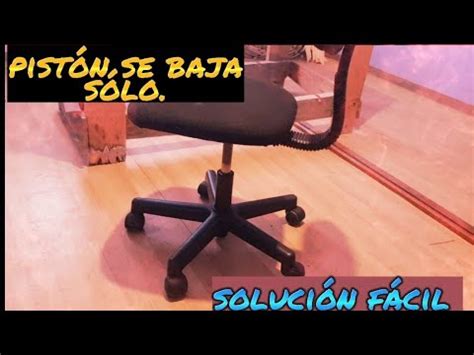 Pist N De Silla Secretarial Se Baja Solo Soluci N Youtube