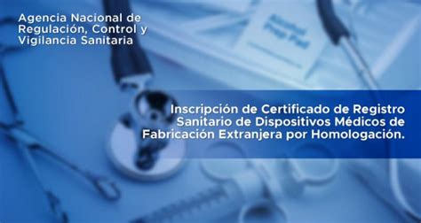 Emisión De Certificado De Registro Sanitario Para Dispositivos Médicos