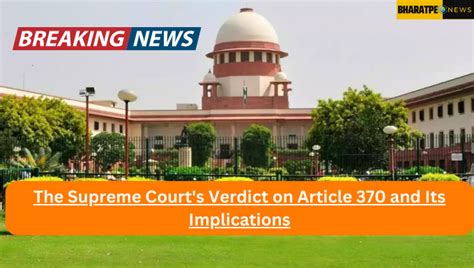 Supreme Courts Verdict On Article 370 And Its Implications Bharatpe News