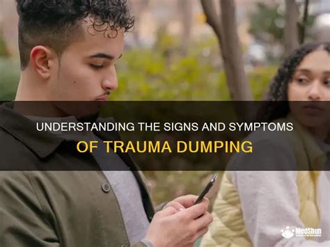 Understanding The Signs And Symptoms Of Trauma Dumping Medshun