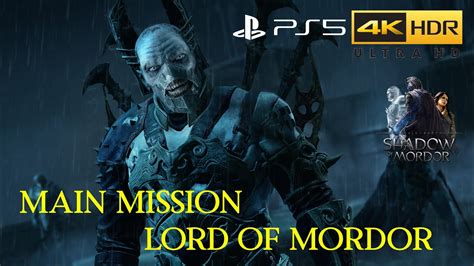 Middle Earth Shadow Of Mordor Main Mission Lord Of Mordor Ps K