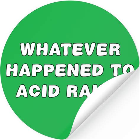 Whatever Happened To Acid Rain