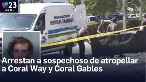 Arrestan Al Sospechoso De Atropellar A Una Mujer En Coral Way Hizo Lo