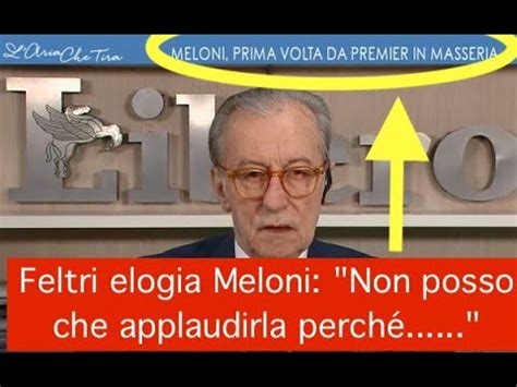 Feltri Elogia Meloni Non Posso Che Applaudirla Perch Youtube