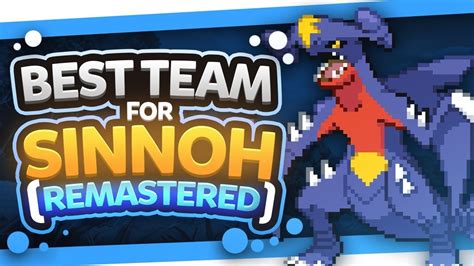 Best Team For Sinnoh Remastered Youtube