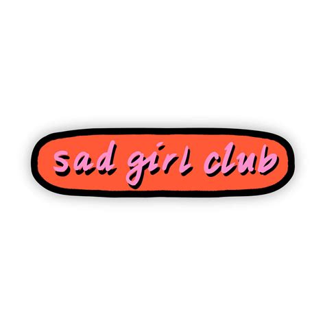 Sad Girl Club Sticker Red Big Moods