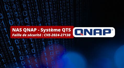 Nas Qnap Un Exploit Poc A T Publi Pour Cette Faille Zero Day