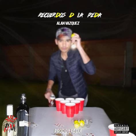 ‎recuerdos De La Peda Single Album By Alan Vázquez Apple Music