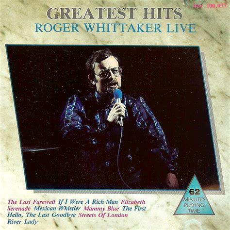 Roger Whittaker – Greatest Hits (Roger Whittaker Live) (1988, CD) - Discogs