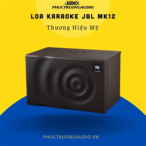 Loa Karaoke JBL MK12 giá rẻ review mới 2024