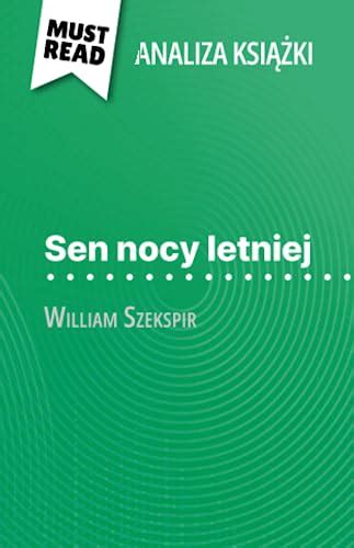 Sen nocy letniej książka William Szekspir Analiza książki Pełna