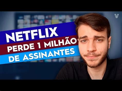 O Fim Da Netflix Perdeu Milh O De Assinantes Youtube