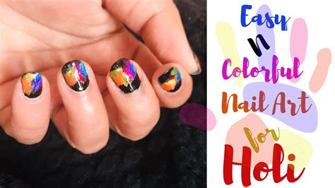 Easy And Colorful Nail Art For Holi L Holi Nail Art L Nail Art Using Acrylic Paints Youtube