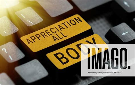 Text Sign Showing Appreciation All Body Word For Appreciation Of A