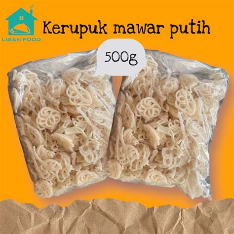 Jual KERUPUK MAWAR PUTIH 500gram KERUPUK SEBLAK COET VIRAL Shopee