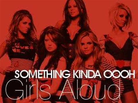 Girls Aloud Something Kinda Oooh Youtube