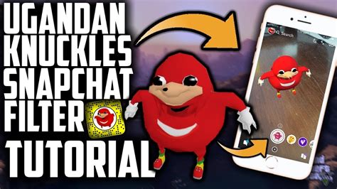 How To Get Ugandan Knuckles Snapchat Filter Lens You Do Not Know Da Way