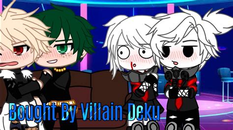 Bought By Villain Deku Dekubaku Gacha Club Mha Bnha Lazy As