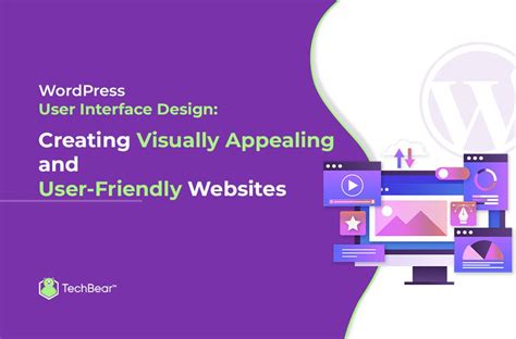 WordPress User Interface Design Creating Visually Appealing And User