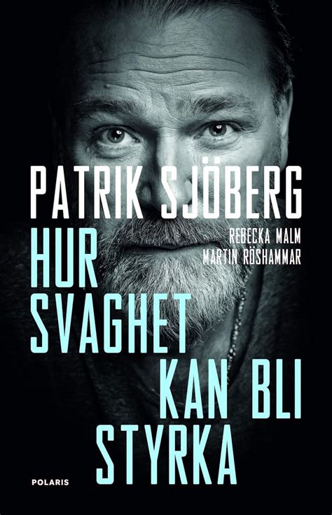 Amazon Hur svaghet kan bli styrka 9789177950660 Patrik Sjöberg